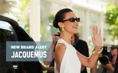 Nouveauté été 2024 : la marque Jacquemus